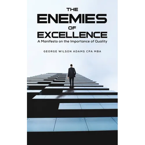 The Enemies of Excellence