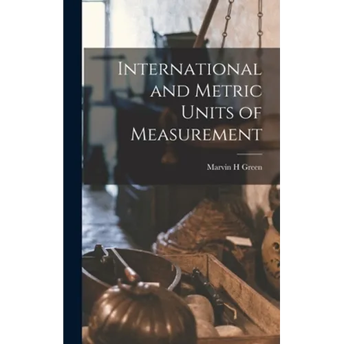 International and Metric Units of Measurement