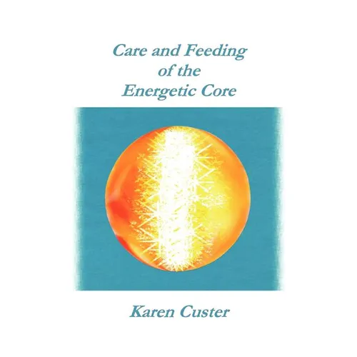 Care and Feeding of the Energetic Core
