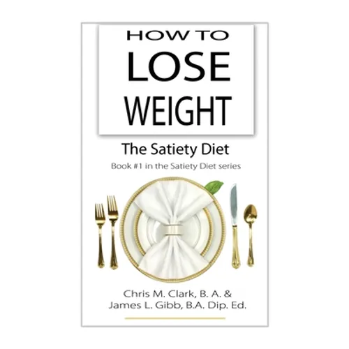 How to Lose Weight - The Satiety Diet