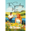 The Something More