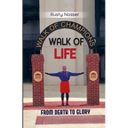 Walk of Life: From Death to Glory - Paperback