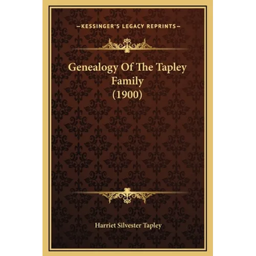 Genealogy Of The Tapley Family (1900)