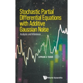 Stochast Partial Different Equation Additive Gaussian Noise