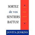 Sortez De Vos Sentiers Battus