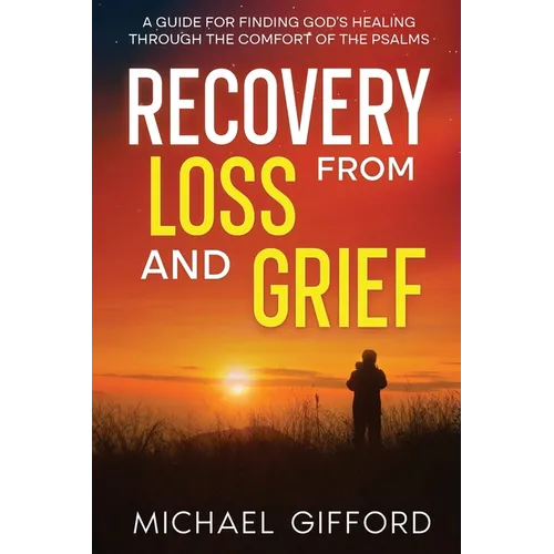 Recovery from Loss and Grief