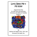 Lord, Bless Me & My Kids!: Volume 4
