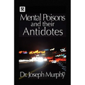 Mental Poisons and Their Antidotes