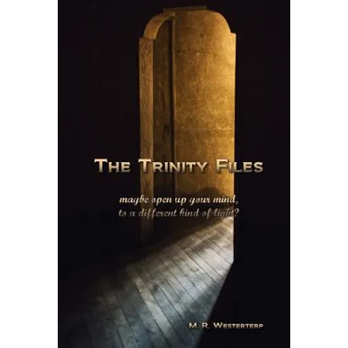 The Trinity Files