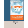 The Power of Prana: Breathe Your Way to Health and Vitality (Large Print 16pt)