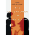 The Adventures of Irene Adler: The Irene Adler Trilogy