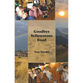 Goodbye Yellowstone Road