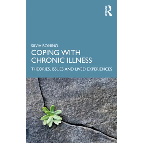 Coping with Chronic Illness: Theories, Issues and Lived Experiences