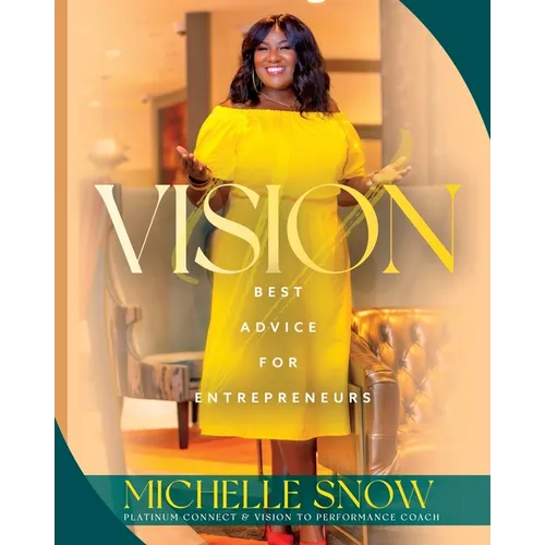 Vision: Best Advice for Entrepreneurs