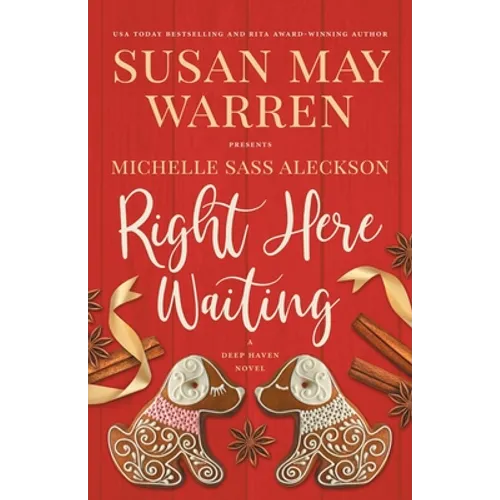 Right Here Waiting: A Deep Haven Novel