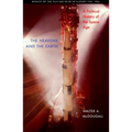 The Heavens and the Earth: A Political History of the Space Age