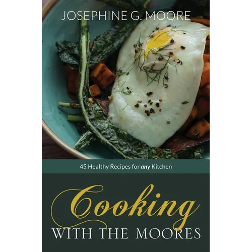 Cooking with the Moores