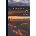 Early Times in Texas