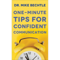 One-Minute Tips for Confident Communication