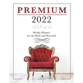 Premium 2022 Weekly Planner for the Rich and Powerful
