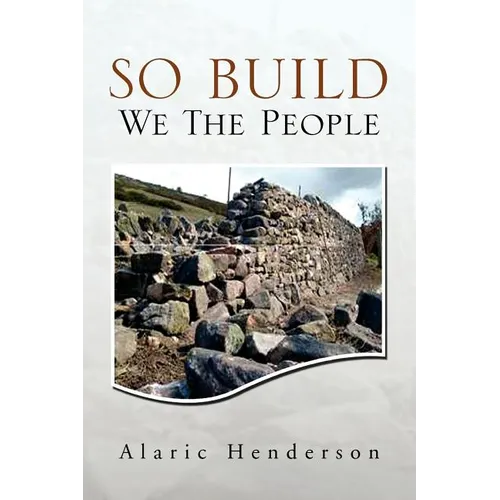 So Built We the People