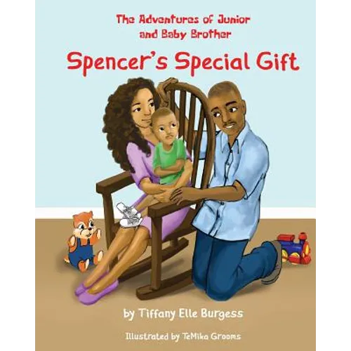 The Adventures of Junior and Baby Brother: Spencer's Special Gift