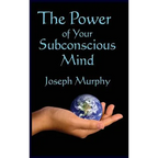 The Power of Your Subconscious Mind - Hardcover