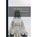 The Miracle of Ireland