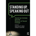 Standing Up, Speaking Out: Stand-Up Comedy and the Rhetoric of Social Change