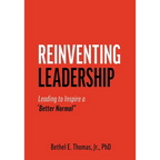 Reinventing Leadership: Leading to Inspire a "Better Normal"