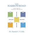 The NarrowRoad A Guide to Legacy Wealth