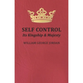 Self Control: Its Kingship and Majesty