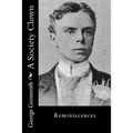 A Society Clown: Reminiscences