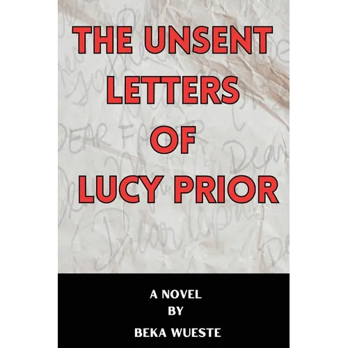 The Unsent Letters of Lucy Prior
