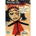 Facing the Monster: How One Person Can Fight Child Slavery