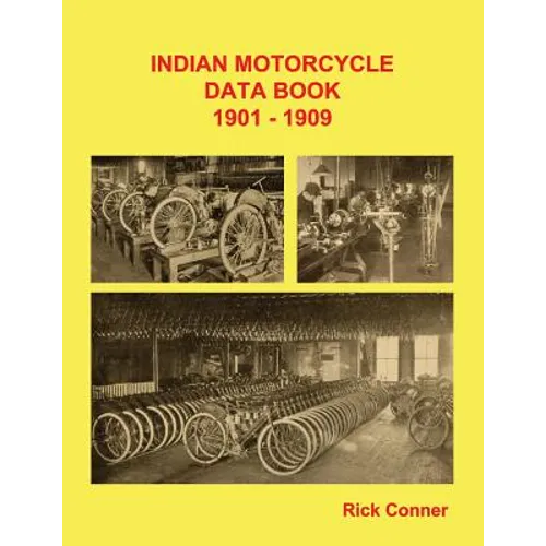 Indian Motorcycle Data Book 1901-1909