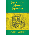 German Home Towns: Community, State, and General Estate, 1648-1871