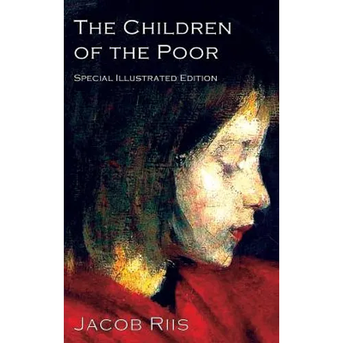 The Children of the Poor: A Child Welfare Classic