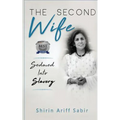 The Second Wife: Seduced Into Slavery