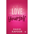 Love Yourself: Understand and Master the Art of not Giving a *uck