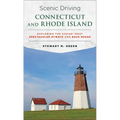 Scenic Driving Connecticut and Rhode Island: Exploring the States' Most Spectacular Byways and Back Roads