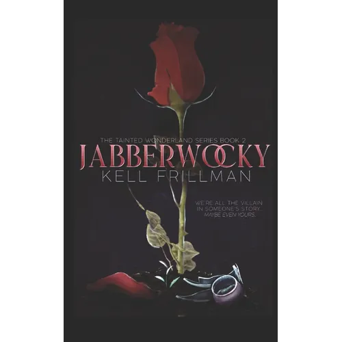 Jabberwocky: The Tainted Wonderland Series Book 2