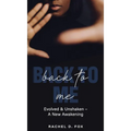Back to Me: Evolved & Unshaken - a New Awakening