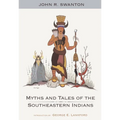 Myths and Tales of the Southeastern Indians