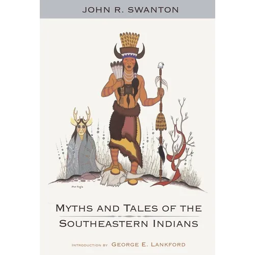 Myths and Tales of the Southeastern Indians