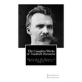The Complete Works of Friedrich Nietzsche: Human All-To-Human, A Book For Free Spirits, Part I