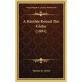 A Ramble Round The Globe (1894)