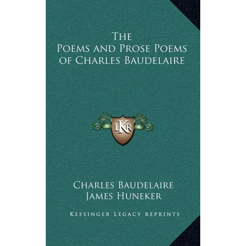 The Poems and Prose Poems of Charles Baudelaire