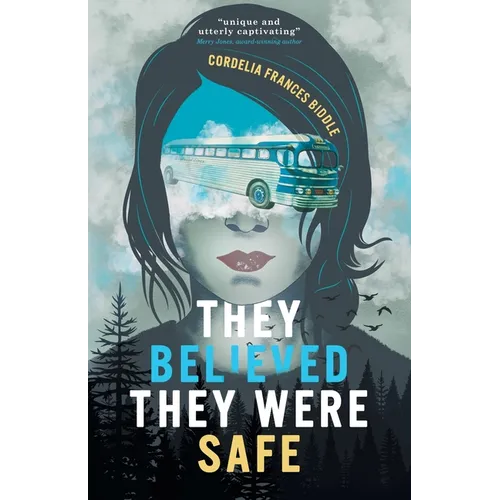They Believed They Were Safe