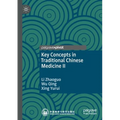 Key Concepts in Traditional Chinese Medicine II
